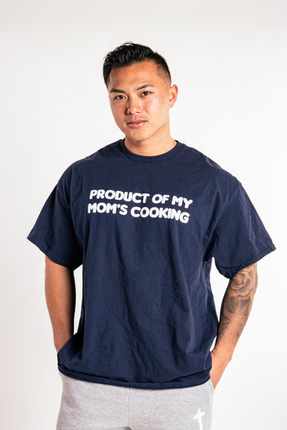 Product of my Mom's Cooking